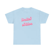 Limited Edition Quote - Sassy Quotes T-Shirt 10