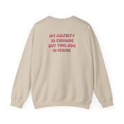 My Anxiety Is Chronic But This Ass Is Iconic Sweatshirt 6