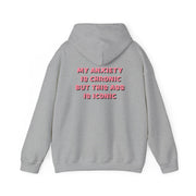 My Anxiety Is Chronic But This Ass Is Iconic Hoodie 4
