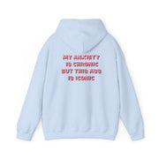 My Anxiety Is Chronic But This Ass Is Iconic Hoodie 10