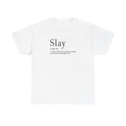 Slay T-Shirt 2