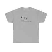 Slay T-Shirt 10