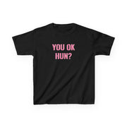 You OK Hun? Kids T-Shirt 5