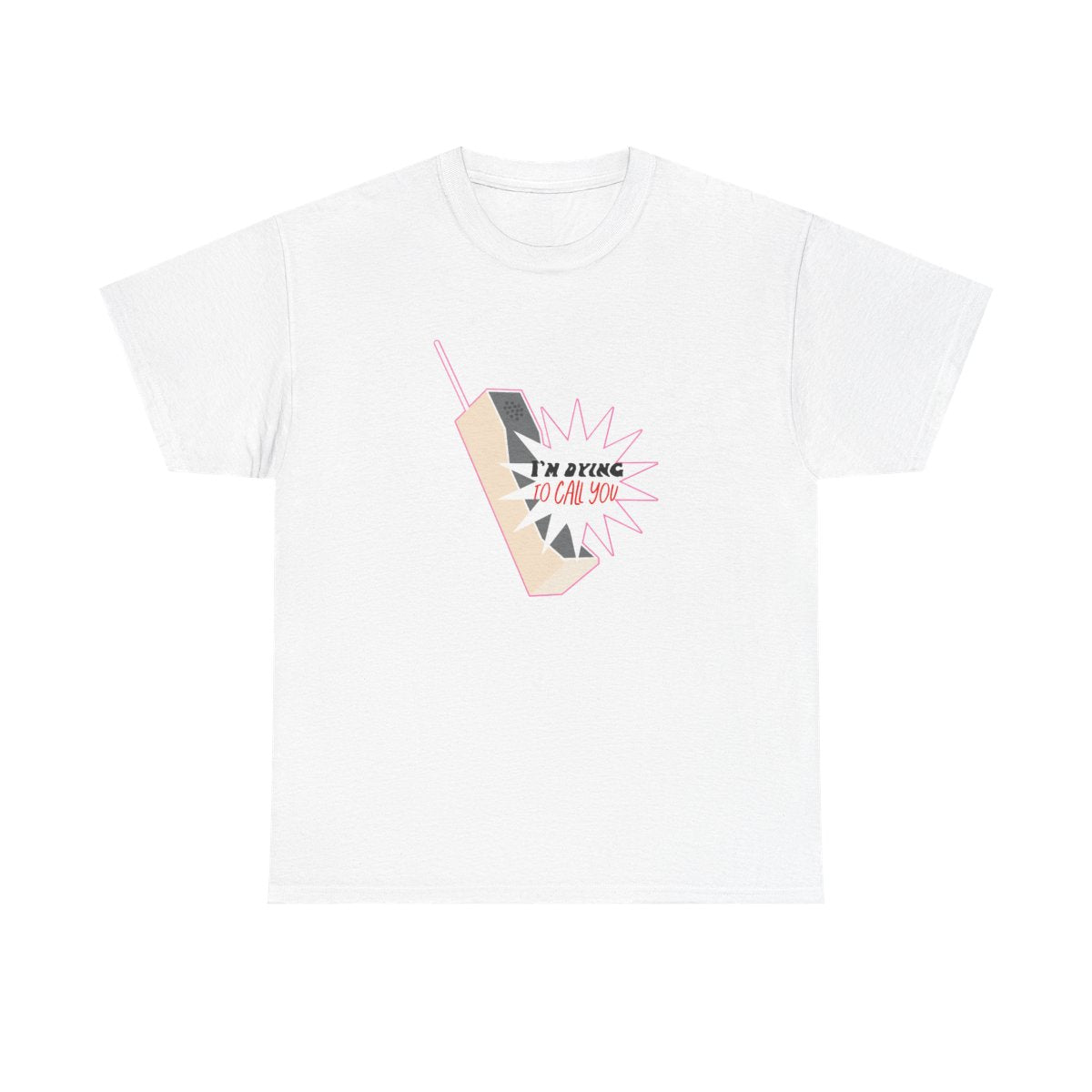 I'm Dying To Call You - Scream T-Shirt