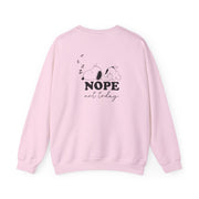 Nope, Not Today Sweatshirt 8