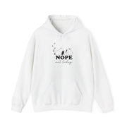 Nope, Not Today Hoodie 1