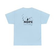Nope, Not Today T-Shirt 10