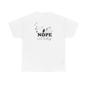 Nope, Not Today T-Shirt 3