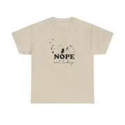 Nope, Not Today T-Shirt 5
