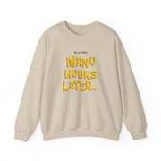 Many Hours Later Sweatshirt 7