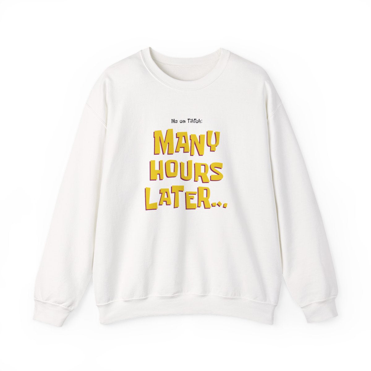 Many Hours Later Sweatshirt