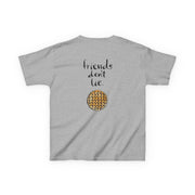 Friends Don't Lie Waffle Kids T-Shirt 4