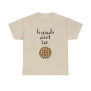 Friends Don't Lie Waffle T-Shirt 5