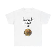 Friends Don't Lie Waffle T-Shirt 2