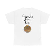 Friends Don't Lie Waffle T-Shirt 3