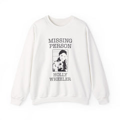 Missing Person Holly Sweatshirt