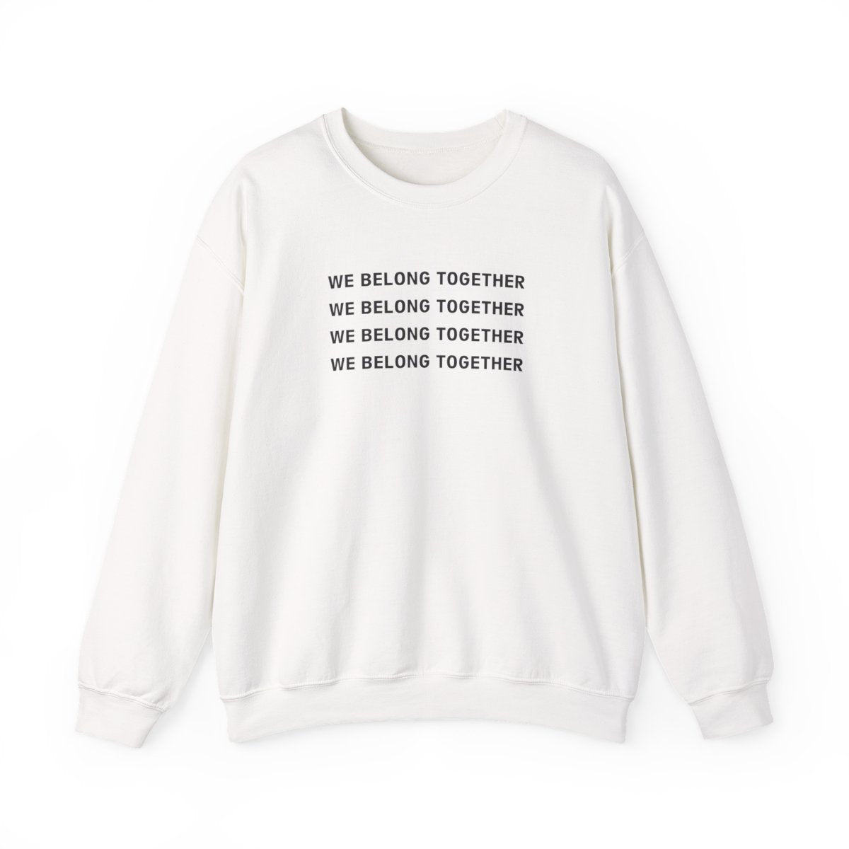 Belong Together Sweatshirt