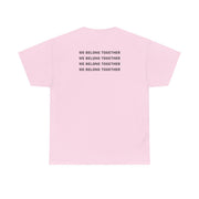 Belong Together T-Shirt 8