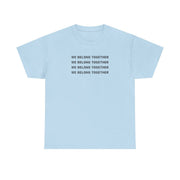 Belong Together T-Shirt 9