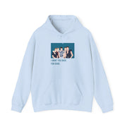 I Want You Back Hoodie 9