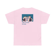 I Want You Back T-Shirt 8