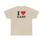 I Love Gary T-Shirt 6