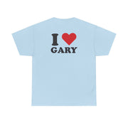 I Love Gary T-Shirt 10