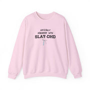 Officially Diagnosed With Slay-DHD - TikTok Trends Sweatshirt 7