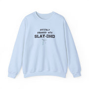 Officially Diagnosed With Slay-DHD - TikTok Trends Sweatshirt 9