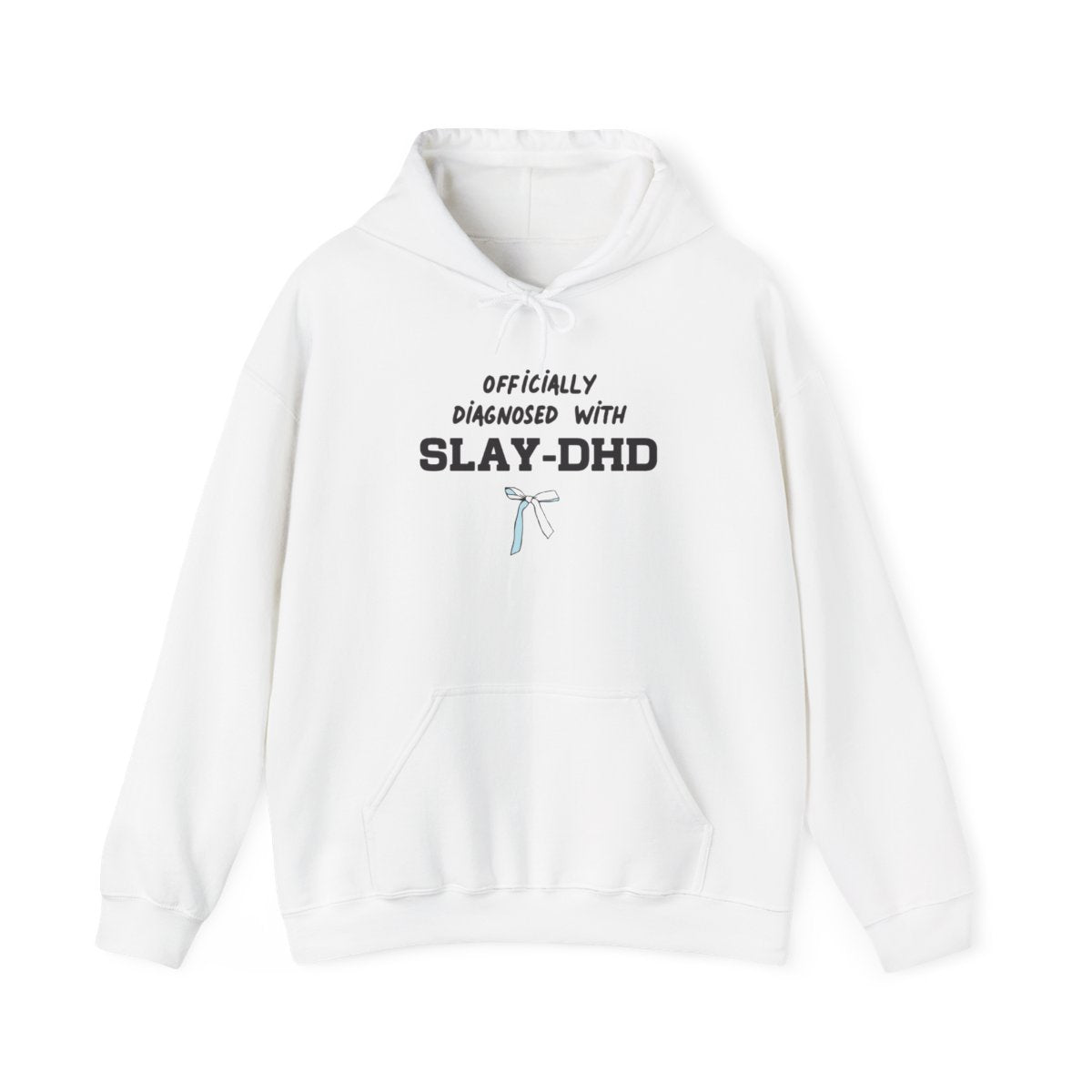 Officially Diagnosed With Slay-DHD - TikTok Trends Hoodie