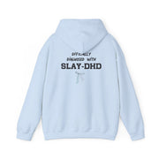 Officially Diagnosed With Slay-DHD - TikTok Trends Hoodie 10