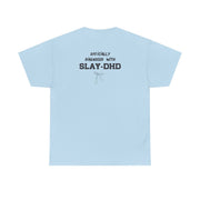 Officially Diagnosed With Slay-DHD - TikTok Trends T-Shirt 10