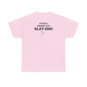 Officially Diagnosed With Slay-DHD - TikTok Trends T-Shirt 8