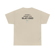 Officially Diagnosed With Slay-DHD - TikTok Trends T-Shirt 6