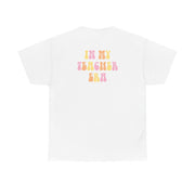 In My Teacher Era T-Shirt 2