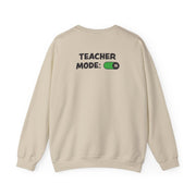 Teacher Mode On Sweatshirt 6
