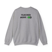Teacher Mode On Sweatshirt 4