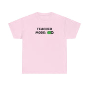 Teacher Mode On T-Shirt 7