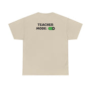 Teacher Mode On T-Shirt 6