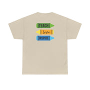 Teach, Love, Inspire T-Shirt 6