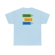 Teach, Love, Inspire T-Shirt 10