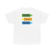 Teach, Love, Inspire T-Shirt 2