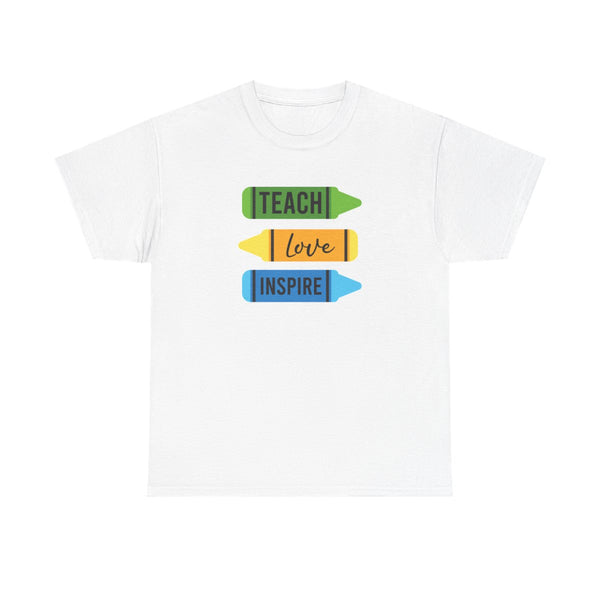 Teach, Love, Inspire T-Shirt White Front