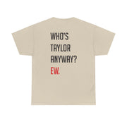 Who's Taylor Anyways? T-Shirt 6