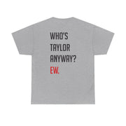 Who's Taylor Anyways? T-Shirt 10