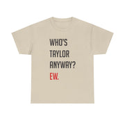 Who's Taylor Anyways? T-Shirt 5