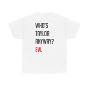Who's Taylor Anyways? T-Shirt 2