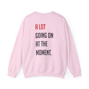 A Lot Going On At The Moment - Taylor Sweatshirt 8