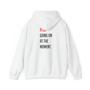 A Lot Going On At The Moment - Taylor Hoodie 2