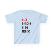 A Lot Going On At The Moment - Taylor Kids T-Shirt 5